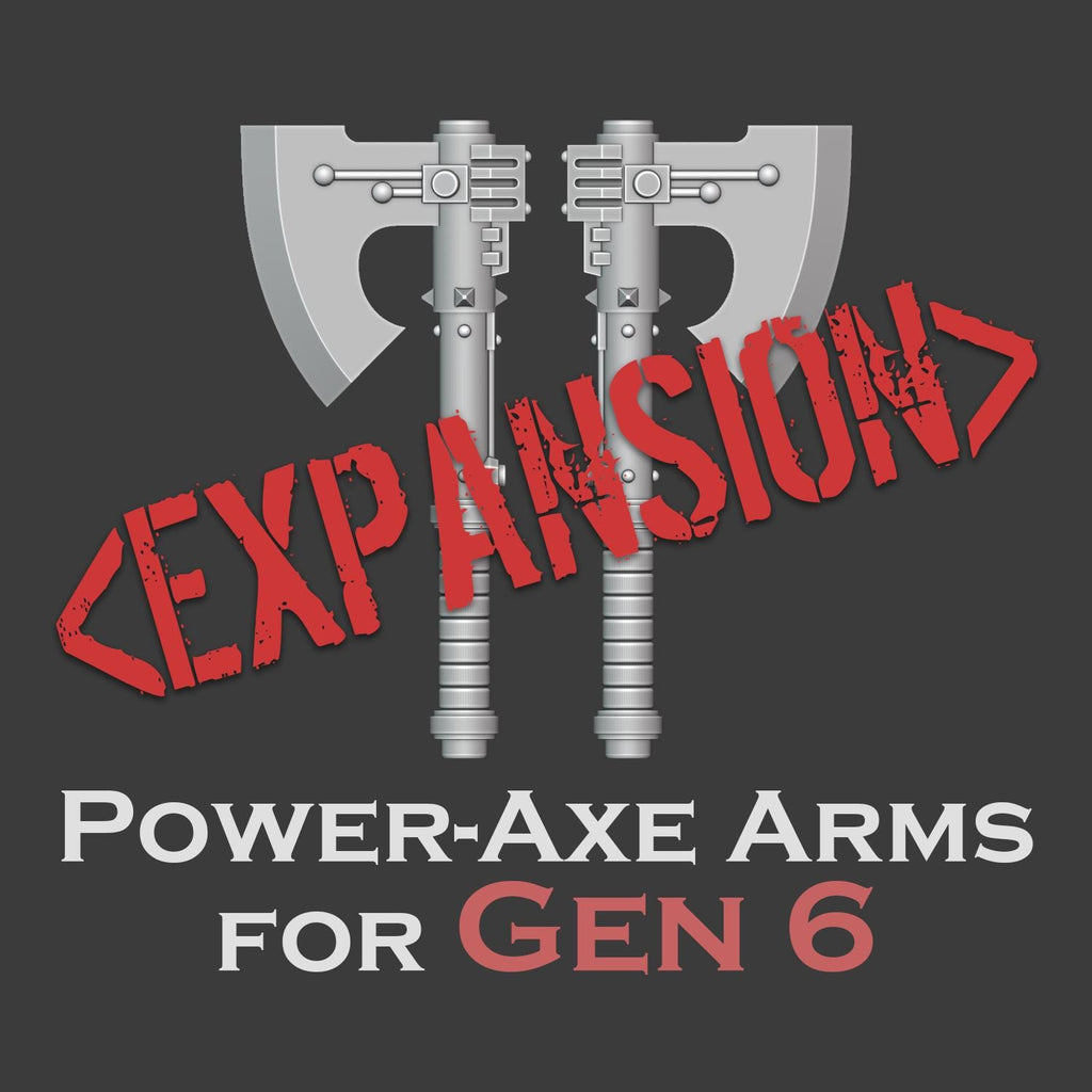 Gen 6 - Power Axe Arms 1.5