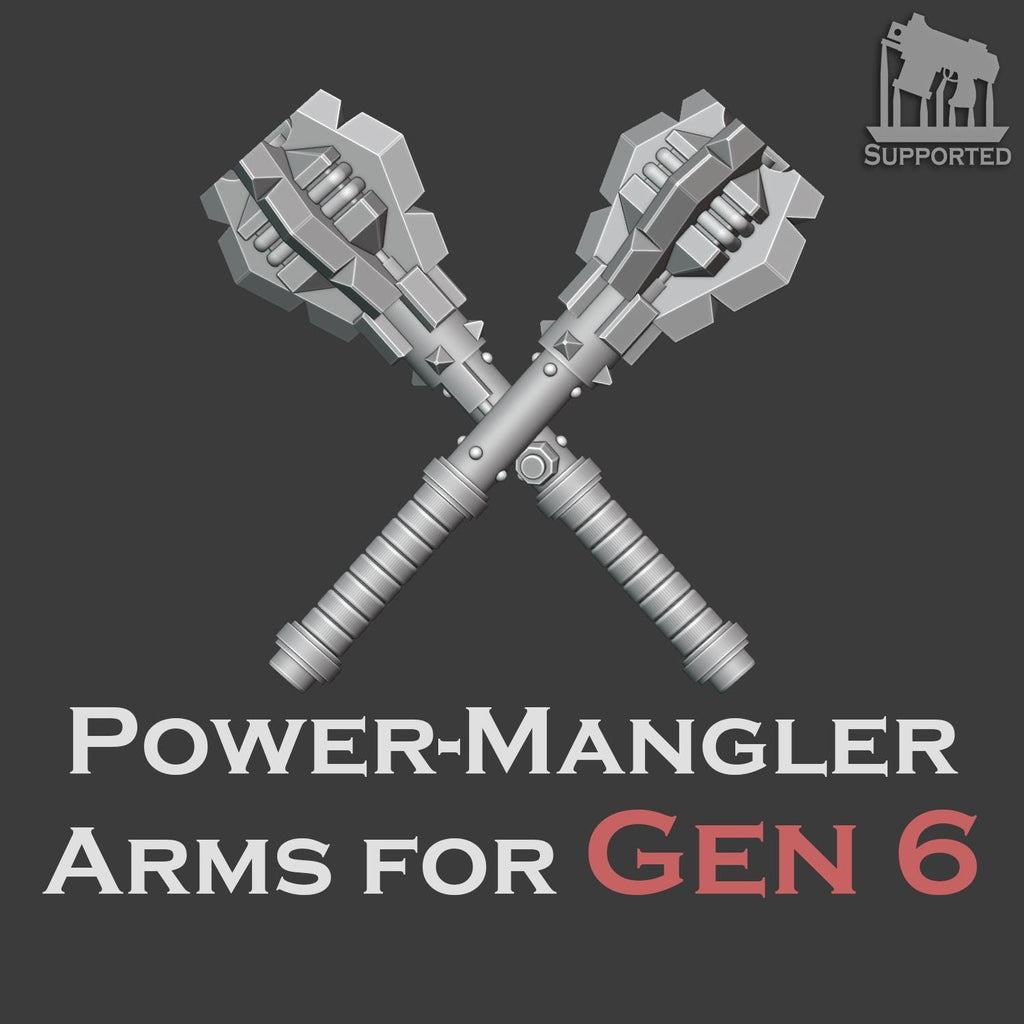 Gen 6 - Power-Mangler Arms 1.0